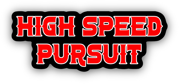 High speed pursuit sticker